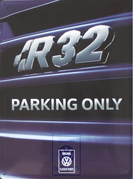 R32 parking only Schild
