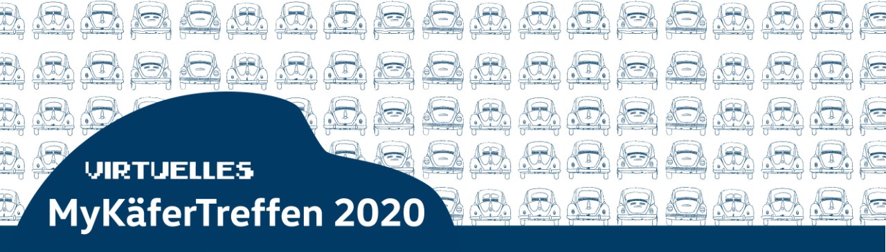 Volkswagen Classic Parts - Virtuelles MyKäferTreffen 2020